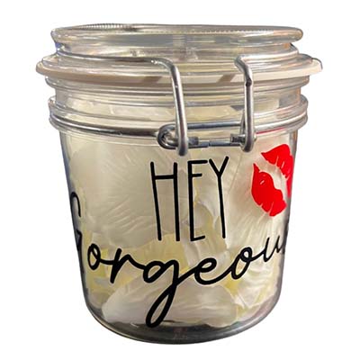 Hey Gorgeous Jar